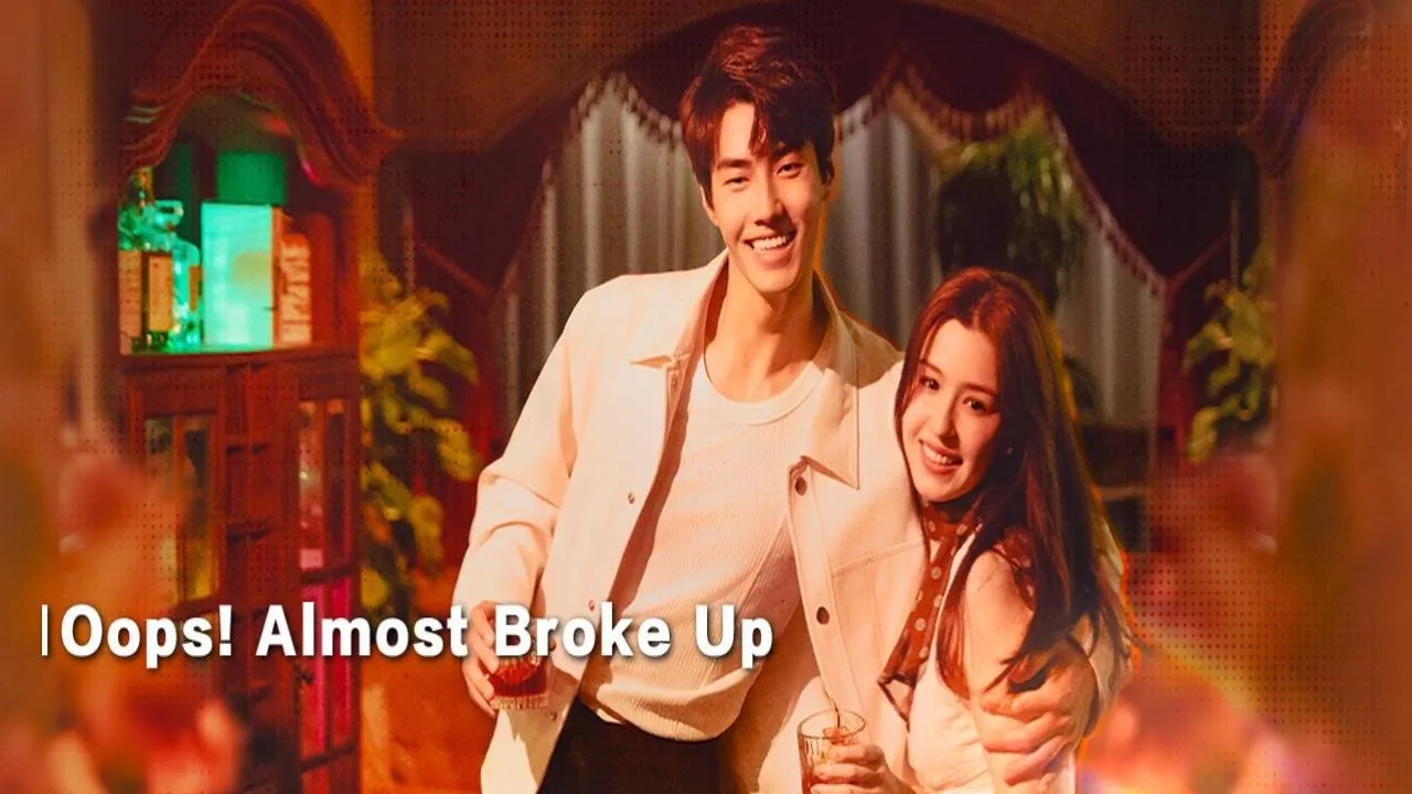 Oops! Almost Broke Up - Season 1
