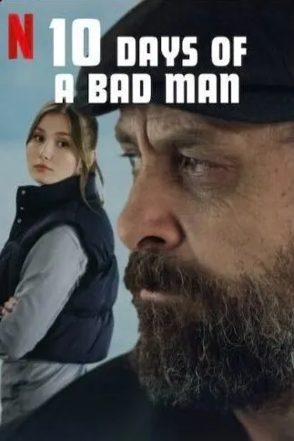 مشاهدة  10 Days of a Bad Man 2023